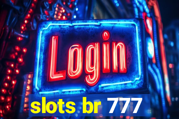 slots br 777